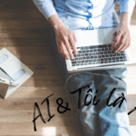 Tư duy và cách tận dụng AI để thành công với vai trò freelancer trong thời đại AI