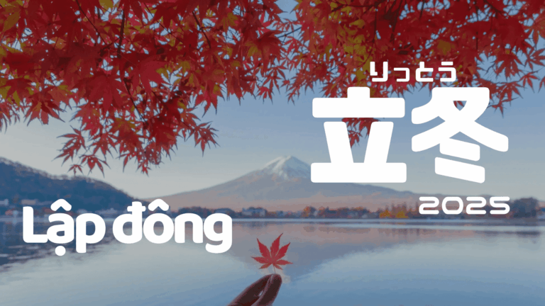 Lập đông là gì? Tất tần tật về ý nghĩa và các món ăn đặc trưng